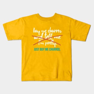 Just Buy Me Churros Kids T-Shirt